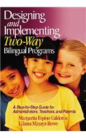 Designing and Implementing Two-Way Bilingual Programs