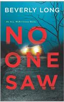 No One Saw