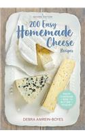 200 Easy Homemade Cheese Recipes: From Cheddar and Brie to Butter and Yogurt(English)