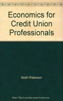 Economics for Credit Union Professionals