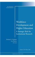 Workforce Development and Higher Education: A Strategic Role for Institutional Research