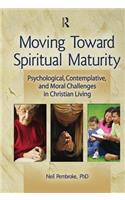 Moving Toward Spiritual Maturity