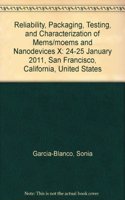 Reliability, Packaging, Testing, and Characterization of Mems/Moems and Nanodevices X