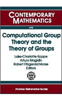 Computational Group Theory and the Theory of Groups