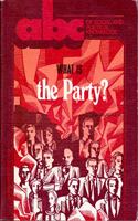 What Is the Party? (ABC of Social and Political Knowledge)