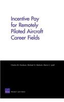 Incentive Pay for Remotely Piloted Aircraft Career Fields