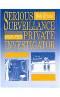 Serious Surveillance for the Private Investigator