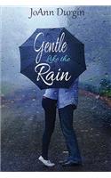 Gentle Like the Rain