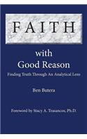 Faith with Good Reason
