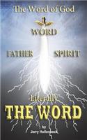 Word of God - Literally THE WORD