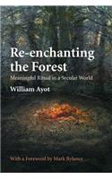 Re-enchanting the Forest