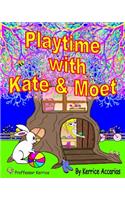 Playtime with Kate and Moet