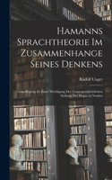 Hamanns Sprachtheorie Im Zusammenhange Seines Denkens