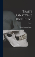 Traite D'anatomie Descriptive; Volume 3