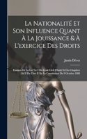 Nationalité Et Son Influence Quant À La Jouissance & À L'exercice Des Droits
