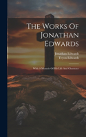 Works Of Jonathan Edwards