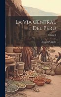 Vía Central Del Perú; Volume 2