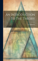 Introduction To The Theory