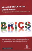 Locating Brics in the Global Order: Perspectives from the Global South [Hardcover] Rajan Kumar, Meeta Keswani Mehra, G. Venkat Raman, and Meenakshi Sundriyal (eds.)