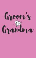 Groom's Grandma: Notebook for the Grandma of the Groom (Gifts for Nanny)