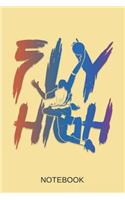 Fly High Notebook