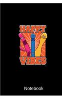 Notebook - Happy Vibes: Vibrator Dildo