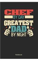 Chef by day greatest dad by night