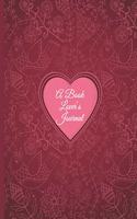 A Book Lover's Journal: Romantic Heart Design - Collect and record the books you have read or want to read in your own custom journal or make a great gift. For passionate r