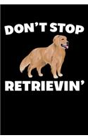 Don't Stop Retrievin'