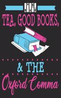 Tea, Good Books, & The Oxford Comma