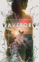 Waveborn