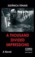 Thousand Divided Impressions