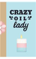 Crazy Oil Lady