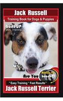 Jack Russell Training Book for Dogs & Puppies by Boneup Dog Training: Are You Ready to Bone Up? Easy Training * Fast Results Jack Russell Terrier