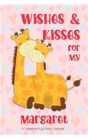 Wishes & Kisses for My Margaret