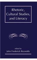 Rhetoric, Cultural Studies, and Literacy