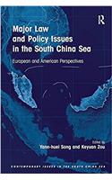 Major Law and Policy Issues in the South China Sea
