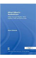 Alfred Gilbert's Aestheticism