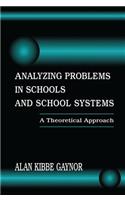 Analyzing Problems in Schools and School Systems