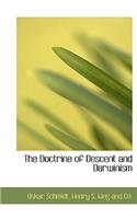 The Doctrine of Descent and Darwinism