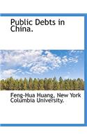 Public Debts in China.