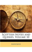 Scottish Notes and Queries, Volume 10