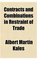 Contracts and Combinations in Restraint of Trade: (English)
