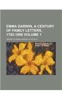 Emma Darwin, a Century of Family Letters, 1792-1896 Volume 1