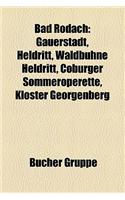 Bad Rodach: Gauerstadt, Heldritt, Waldbhne Heldritt, Coburger Sommeroperette, Kloster Georgenberg(German)