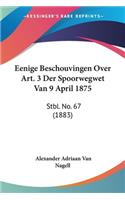 Eenige Beschouvingen Over Art. 3 Der Spoorwegwet Van 9 April 1875