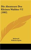 Die Abenteuer Des Kleinen Walther V2 (1902)