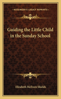 Guiding the Little Child in the Sunday School