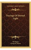 Tracings of Eternal Light