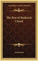 The Rise of Ruderick Clowd